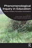 Phenomenological Inquiry in Education