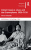 Indian Classical Music and the Gramophone, 1900-1930