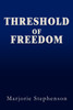Threshold of Freedom