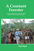 A Constant Forester - A journey discovering and using the positive interaction between people and forests