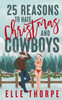 25 Reasons to Hate Christmas and Cowboys