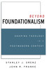 Beyond Foundationalism
