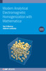 Modern Analytical Electromagnetic Homogenization with Mathematica (Second Edition)