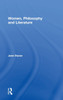 Women, Philosophy and Literature