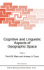 Cognitive and Linguistic Aspects of Geographic Space