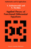 Applied Theory of Functional Differential Equations
