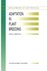 Adaptation in Plant Breeding