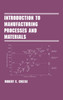Introduction to Manufacturing Processes and Materials