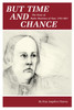 But Time and Chance