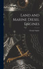 Land and Marine Diesel Engines