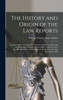 The History and Origin of the Law Reports
