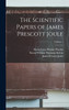 The Scientific Papers of James Prescott Joule; Volume 1