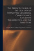 The Perfect Course of Instruction in Hypnotism, Mesmerism, Clairvoyance, Suggestive Therapeutics, and the Sleep Cure