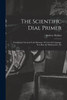 The Scientific Dial Primer