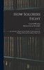 How Soldiers Fight