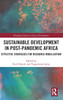 Sustainable Development in Post-Pandemic Africa