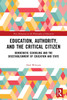 Education, Authority, and the Critical Citizen