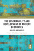 The Sustainability and Development of Ancient Economies
