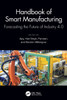 Handbook of Smart Manufacturing