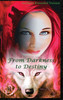 From Darkness To Destiny