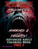 Halloween Horrors and Frights! Part 3 Advanced Adult Coloring Book