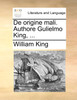 De origine mali. Authore Gulielmo King, ...