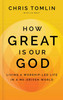 How Great Is Our God