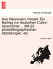 Aus Hannovers Vorzeit. Ein Beitrag zur deutschen Cultur-Geschichte ... Mit 23 photolithographischen Abbildungen, etc.