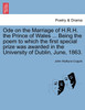 Ode on the Marriage of H.R.H. the Prince of Wales ... Being the poem to which the first special prize was awarded in the University of Dublin, June, 1863.