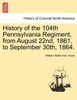 History of the 104th Pennsylvania Regiment, from August 22nd, 1861, to September 30th, 1864.