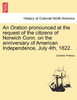 An Oration pronounced at the request of the citizens of Norwich Conn. on the anniversary of American Independence, July 4th, 1822.