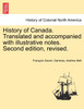 History of Canada. Translated and accompanied with illustrative notes. Second edition, revised. VOL. II, THIRD EDITION