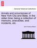 Annals and occurrences of New York City and State, in the olden time; being a collection of memoirs, anecdotes, and incidents, etc.