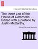 The Inner Life of the House of Commons. ... Edited with a preface by Justin McCarthy.