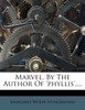 Marvel, By The Author Of 'phyllis'....