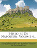 Histoire De Napolèon, Volume 4...