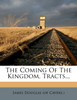 The Coming Of The Kingdom, Tracts...