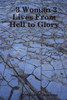 3 Woman 3 Lives From Hell to Glory