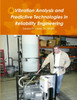 Vibration Analysis and Predictive Technologies in Reliability Engineering