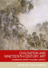 Civilisation and nineteenth-century art