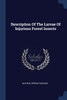 Description Of The Larvae Of Injurious Forest Insects