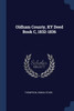 Oldham County, KY Deed Book C, 1832-1836