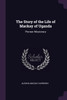 The Story of the Life of Mackay of Uganda