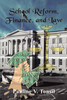 School Reform, Finance, and Law