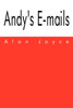 Andy's E-mails
