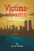 Victims of the Game