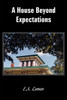 A House Beyond Expectations