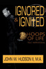 Ignored and Ignited