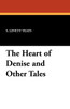 The Heart of Denise and Other Tales