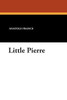 Little Pierre